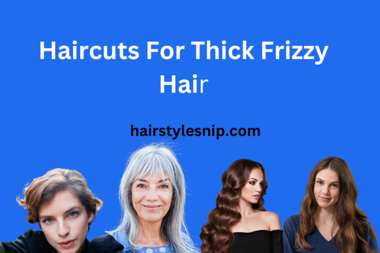 Haircuts For Thick Frizzy Hair
