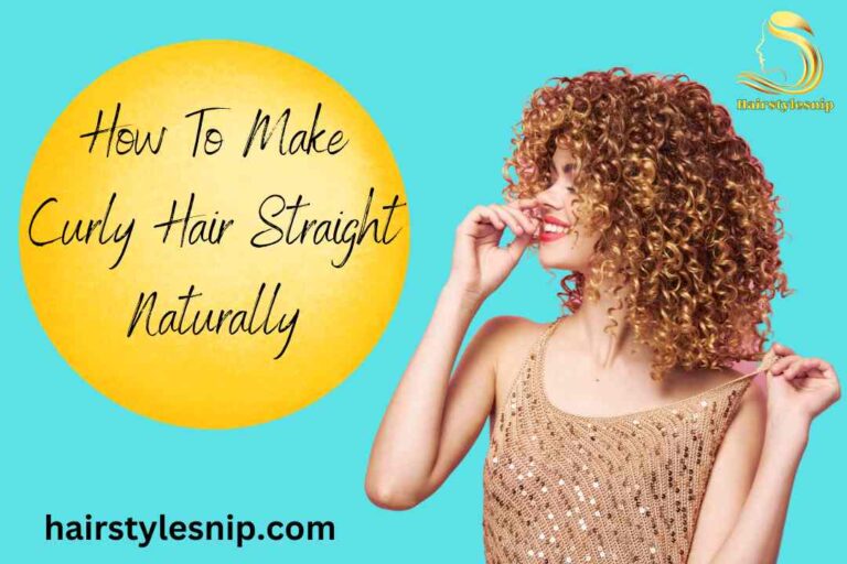 How To Make Curly Hair Straight Naturally