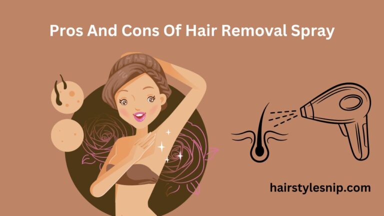 Pros And Cons Of Hair Removal Spray