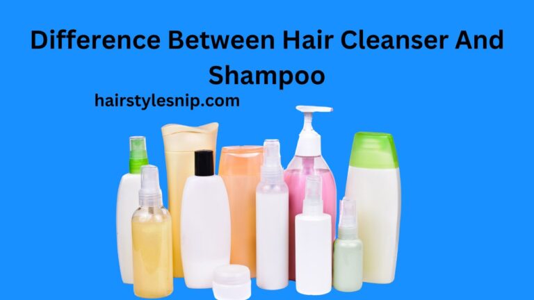 Difference Between Hair Cleanser And Shampoo