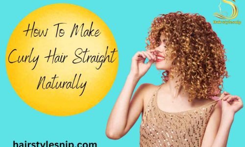 How To Make Curly Hair Straight Naturally